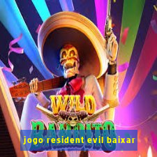 jogo resident evil baixar